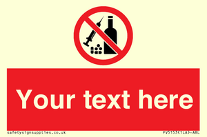 Custom No alcohol or drugs Sign